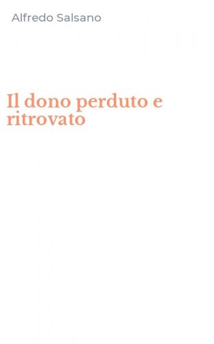 Il dono perduto e ritrovato