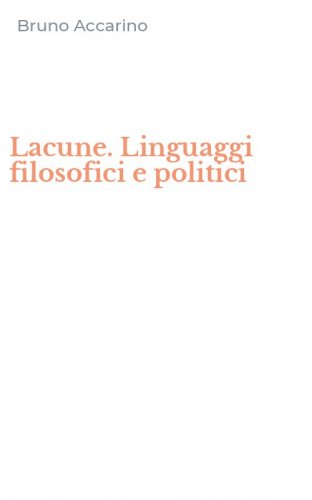 Lacune. Linguaggi filosofici e politici
