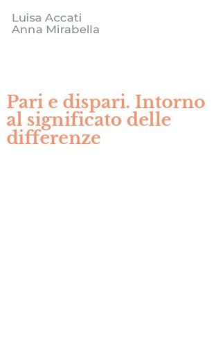 Pari e dispari. Intorno al significato delle differenze