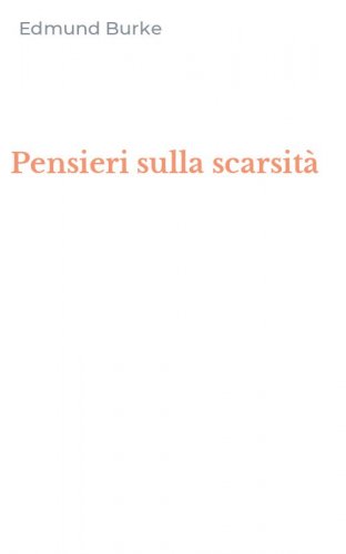 Pensieri sulla scarsit&agrave;