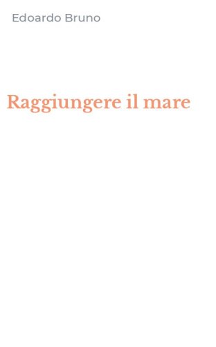 Raggiungere il mare