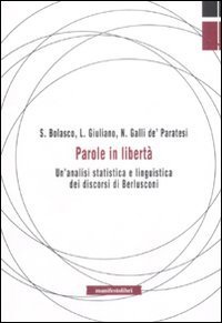 Parole in libert&agrave;. Un'analisi statistica e linguistica