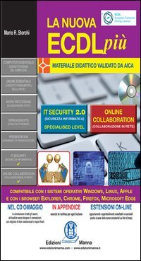 La nuova ECDL pi&ugrave;. IT security 2.0 e Online collaboration