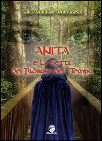 Anita e la setta dei padroni del tempo