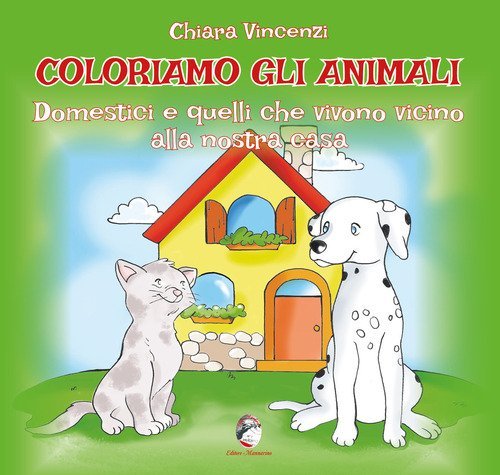Coloriamo gli animali. Domestici e quelli che vivono vicino alla nostra casa