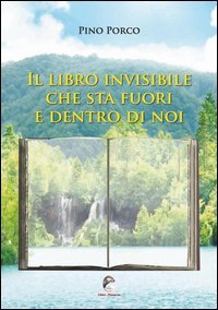 Il libro invisibile che sta fuori e dentro di noi