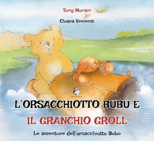 L'orsacchiotto Bub&ugrave; e il granchio Groll