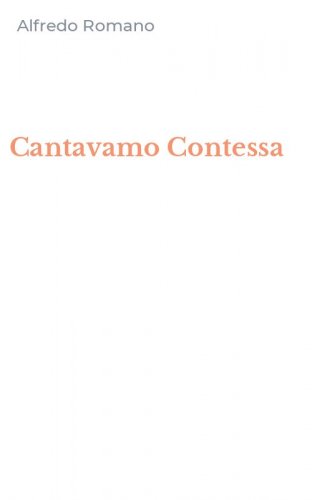 Cantavamo Contessa