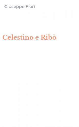 Celestino e Rib&ograve;