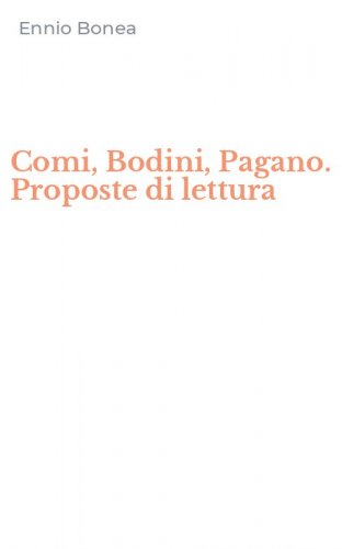 Comi, Bodini, Pagano. Proposte di lettura