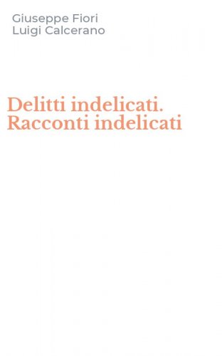 Delitti indelicati. Racconti indelicati