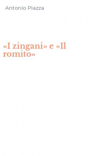 &laquo;I zingani&raquo; e &laquo;Il romito&raquo;