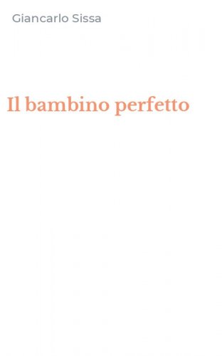 Il bambino perfetto