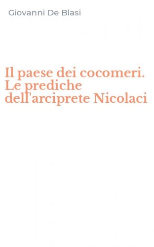 Il paese dei cocomeri. Le prediche dell'arciprete Nicolaci