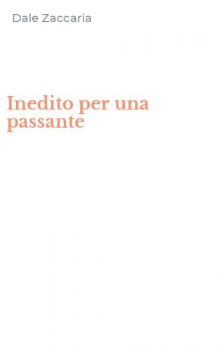 Inedito per una passante