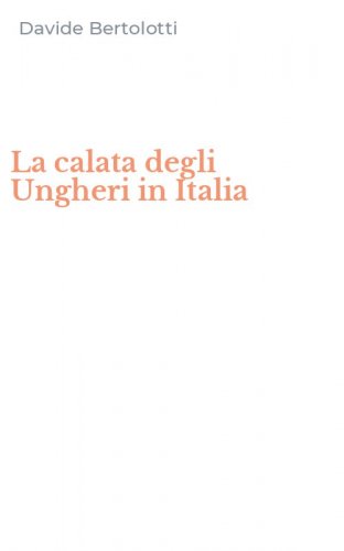 La calata degli Ungheri in Italia