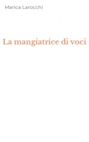 La mangiatrice di voci