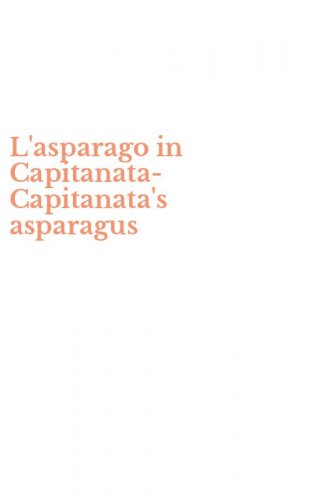 L'asparago in Capitanata-Capitanata's asparagus