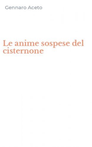 Le anime sospese del cisternone