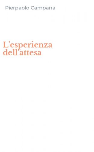 L'esperienza dell'attesa