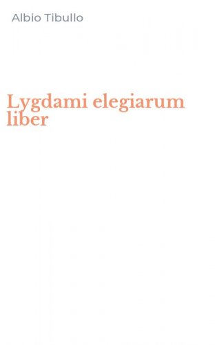 Lygdami elegiarum liber