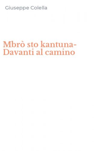 Mbr&ograve; sto kantuna-Davanti al camino