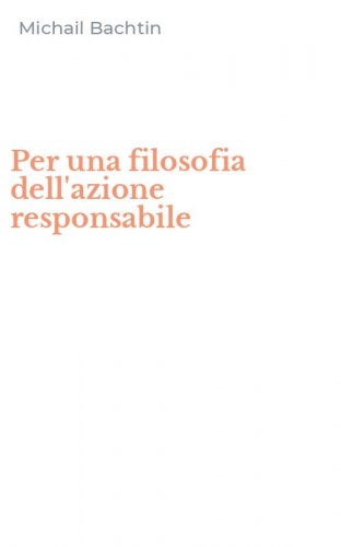 Per una filosofia dell'azione responsabile