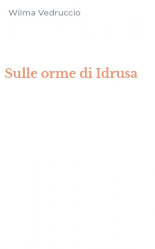 Sulle orme di Idrusa