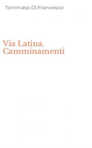 Via Latina. Camminamenti