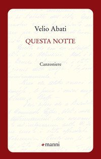 Questa notte. Canzoniere