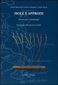 Isole e approdi. Percorsi psico-antropologici e formazione dell'operatore sociale