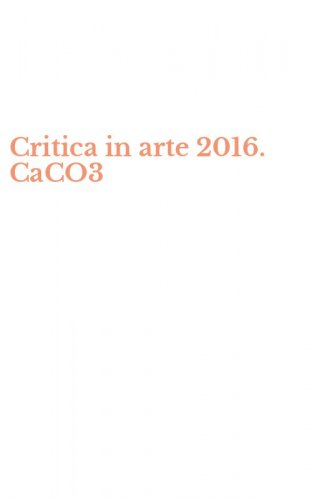 Critica in arte 2016. CaCO3
