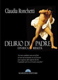 Delirio di padre. Oniriche realt&agrave;