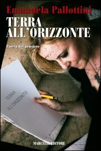 Terra all'orizzonte. Poesia del pensiero