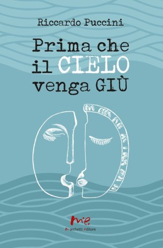 Prima che il cielo venga gi&ugrave;