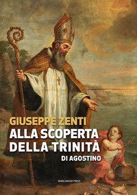Alla scoperta della trinit&agrave; di Agostino