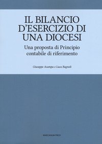 Il bilancio d'esercizio di una Diocesi. Una proposta di Principio contabile di riferimento