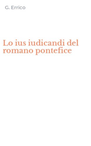 Lo ius iudicandi del romano pontefice