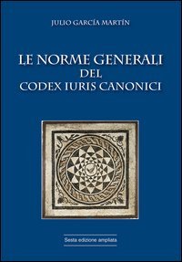 Le norme generali del Codex Iuris Canonici