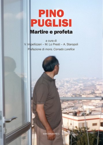 Pino Puglisi. Martire e profeta