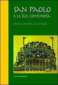 San Paolo e le sue comunit&agrave;. Prima lettera ai Corinzi