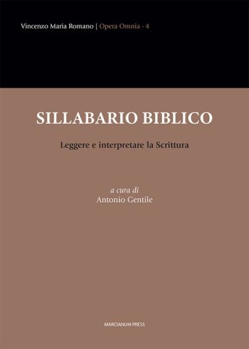 Sillabario biblico. Leggere e interpretare la Scrittura
