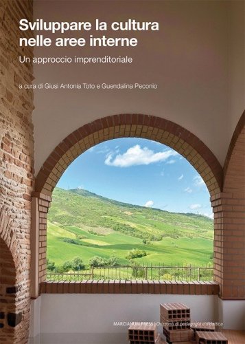 Sviluppare la cultura nelle aree interne. Un approccio imprenditoriale