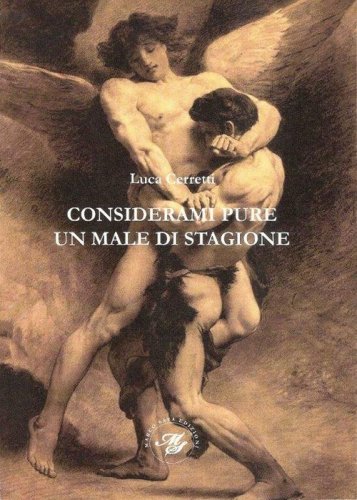 Considerami pure un male di stagione