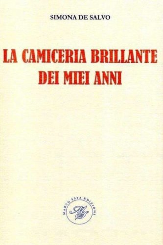 La camiceria brillante dei miei anni