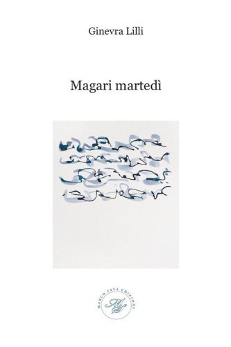 Magari marted&igrave;