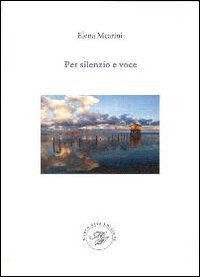 Per silenzio e voce