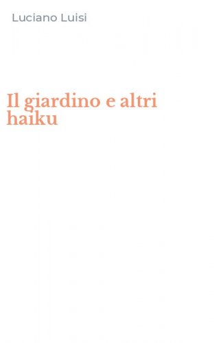 Il giardino e altri haiku