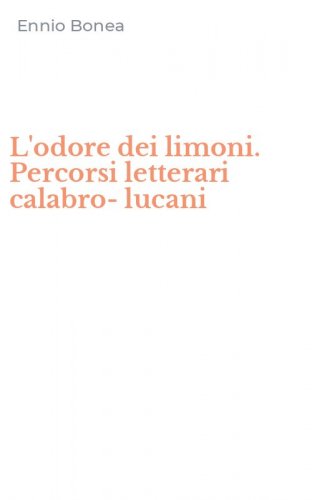 L'odore dei limoni. Percorsi letterari calabro-lucani