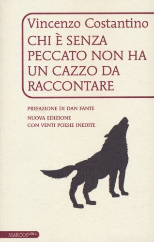 Chi &egrave; senza peccato non ha un cazzo da raccontare
